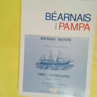 Béarnais dans la Pampa - Alberto Sarramone