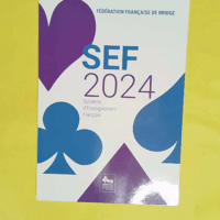 Systéme enseignement français 2024 nouvelle édition - Sef 2024 - Fédération Française Bridge