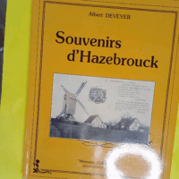 Souvenirs d Hazebrouck - Albert Deveyer