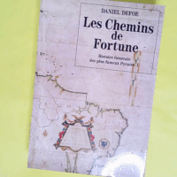 Histoire générale des plus fameux Pyrates tome 1 - Les Chemins de Fortune - Daniel Defoe