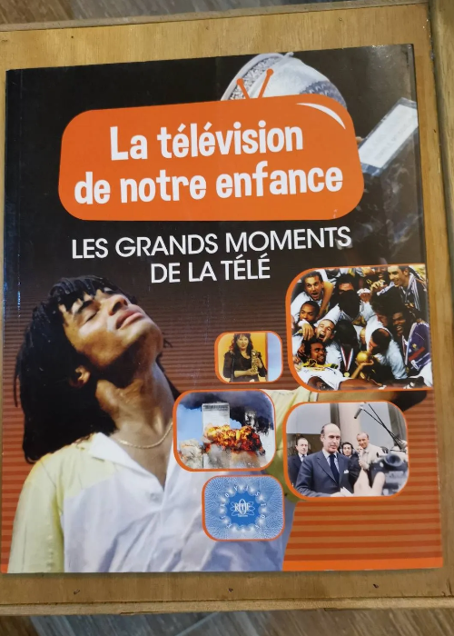 La Television De Notre Enfance Volume 9 Les Grands Moments De La Tele – La Television De Notre Enfance Volume 9 Les Grands Moments De La Tele