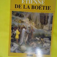 Etienne De La Boetie - COCULA Anne-marie