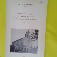 L église des templiers et les vestiges du château de Montsaunès Haute Garonne - Laborde