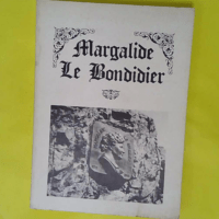 Margalide Le Bondidier - Raymond Decary