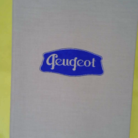 Peugeot - Sous le signe du Lion - Pierre Dumont