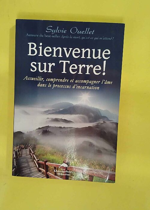 Bienvenue sur Terre ! Accueillir comprendre e... Bienvenue sur Terre ! Accueillir comprendre e...