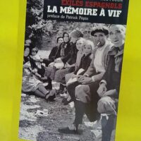 Exilés espagnols la mémoire à vif – ... Exilés espagnols la mémoire à vif - Progreso Marin