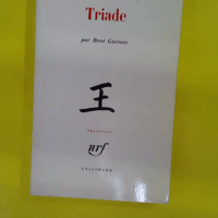 La Grande triade – René Guénon La Grande triade - René Guénon