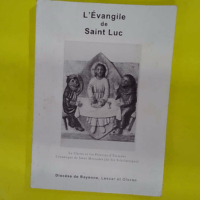 L Evangile de Saint-Luc - Diocèse de Bayonne Lescar Oloron