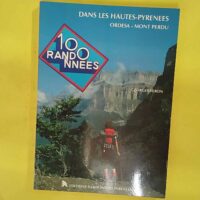 100 randonnées dans les Hautes-Pyrénées - Ordesa mont perdu - Georges Véron