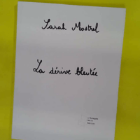 La Dérive bleutée - Sarah Mostrel