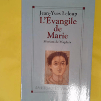 L Evangile De Marie Myriam De Magdala - Jean Yves Leloup