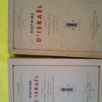 Histoire d israel - 2 tomes - Tome I Des origines à l'exil Tome II De l'exil à l'an 135 ap. J.-C - Ricciotti G.