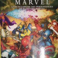 L Encyclopédie Marvel - L encyclopédie des personnages de l univers Marvel - Carabas Editions