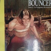 Bouncer Tome 4 - La Vengeance Du Manchot - Alejandro Jodorowsky