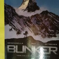Bunker - Tome 5 - Le mal des montagnes - Betbeder