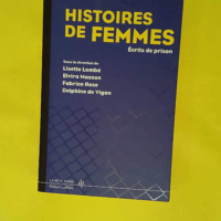 Histoires de femmes - Écrits de prison - Lisette Lombé