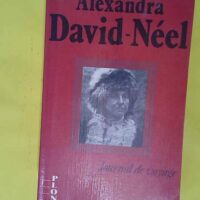 Journal de voyage suivi d un Journal d une parisienne à Lhassa - David