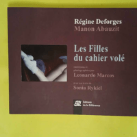 Les Filles du cahier volé - Desforges régine