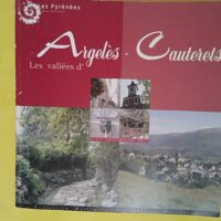 Les vallées d Argelès-Cauteret - Parc national des Pyrénées