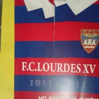 F.C. Lourdes Xv - Un Siècle De Rugby - 1911 2011 -