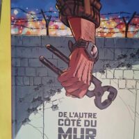 De l autre côté du Mur - Histoire complète - Kid Toussaint