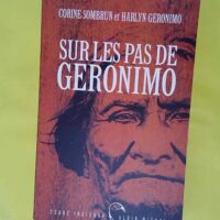 Sur les pas de Geronimo - Corine Sombrun