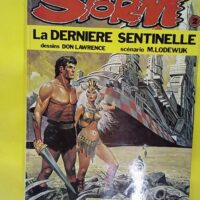 Storm tome 2 - La derniere sentinelle - edition originale 1980 - Martin Lodewijk