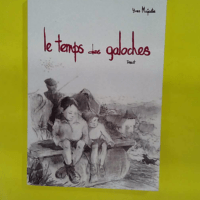 Le temps des galoches – Yves Majesté Le temps des galoches - Yves Majesté