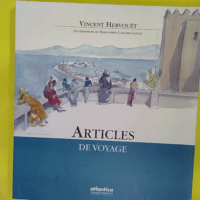 Articles De Voyage - Vincent Hervouët