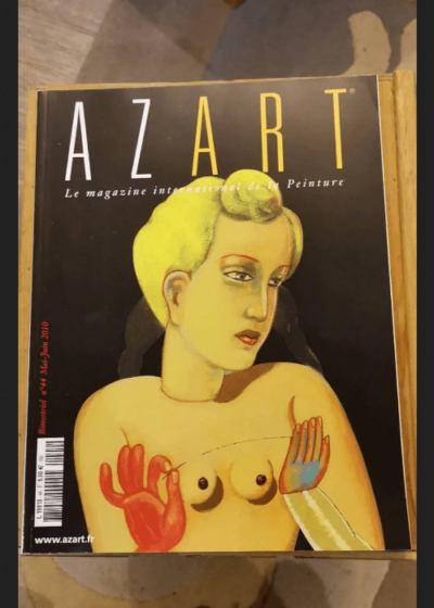 Azart N°44 - Mai/Juin 2010 - Le Magazine International De La Peinture - Azart N°44 - Mai/Juin 2010 - Le Magazine International De La Peinture