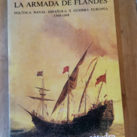 La Armada De Flandes / The Armada Of Flanders – Robert Stradling