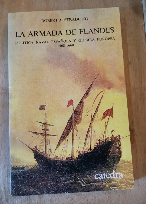 La Armada De Flandes / The Armada Of Flanders – Robert Stradling