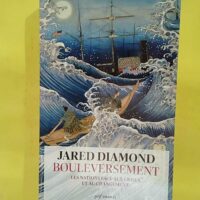 Bouleversement - Les nations face aux crises et au changement - Jared Diamond
