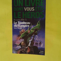 Le tombeau du vampire - Un livre dont vous êtes le héros