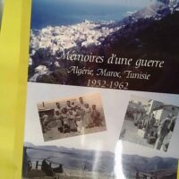 Mémoires D Une Guerre Algérie Maroc Tunisie 1952-1962 - Colectifs .