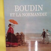 Boudin et la Normandie - Laurent Manoeuvre