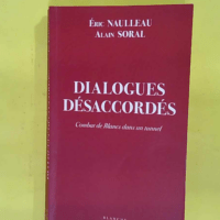 Dialogues désaccordés - Alain Soral