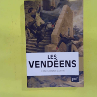 Les vendéens - Jean-Clément Martin