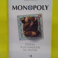 Monopoly l OTAN à la conquête du monde - Michel Collon
