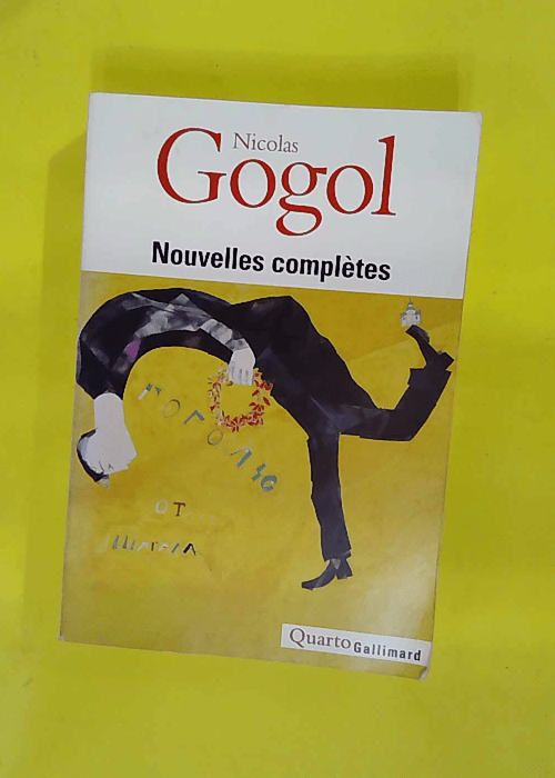 Nouvelles complètes – Nicolas Gogol Nouvelles complètes – Nicolas Gogol