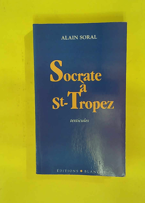 Socrate à Saint-Tropez – Texticules &#... Socrate à Saint-Tropez – Texticules &#...
