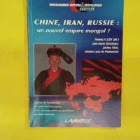Chine Iran Russie – Un nouvel empire mo... Chine Iran Russie - Un nouvel empire mongol ? - Laboratoire Mondes Futurs