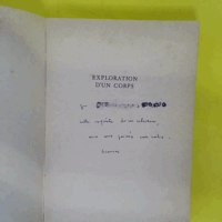 Exploration d un corps – ENVOI AUTOGRAPHE...