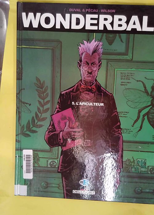 Wonderball Tome 5 – L apiculteur –... Wonderball Tome 5 – L apiculteur –...