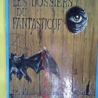 Les dossiers du fantastique – CLAVÉ (F... Les dossiers du fantastique - CLAVÉ (Florence)