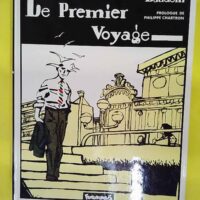 Le Premier Voyage – Edmond Baudoin Le Premier Voyage - Edmond Baudoin
