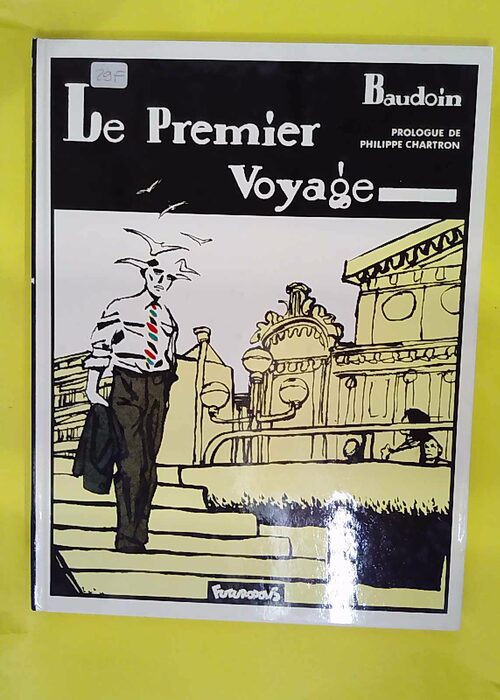 Le Premier Voyage – Edmond Baudoin Le Premier Voyage – Edmond Baudoin