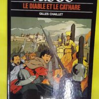 Le diable et le cathare. – Chaillet Gil... Le diable et le cathare. - Chaillet Gilles