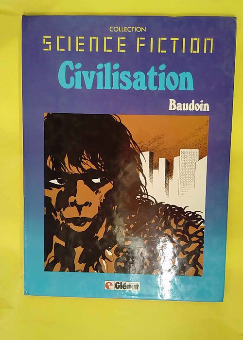 Civilisation – Baudoin Civilisation – Baudoin